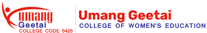 UMANG GEETAI COLLEGE OF WOMEN'S EDUCATION